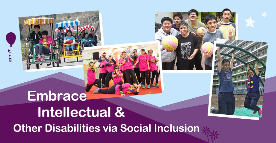 Embrace Intellectual &amp; Other Disabilities via Social Inclusion